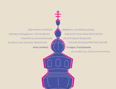 Spotkanie z Łemkowszczyzną: Katolickie Kościoły Wschodnie