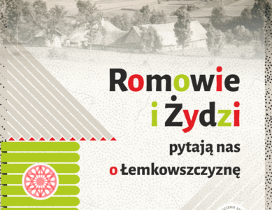 „Romowie i Żydzi pytają nas o Łemkowszczyznę” — wystawa